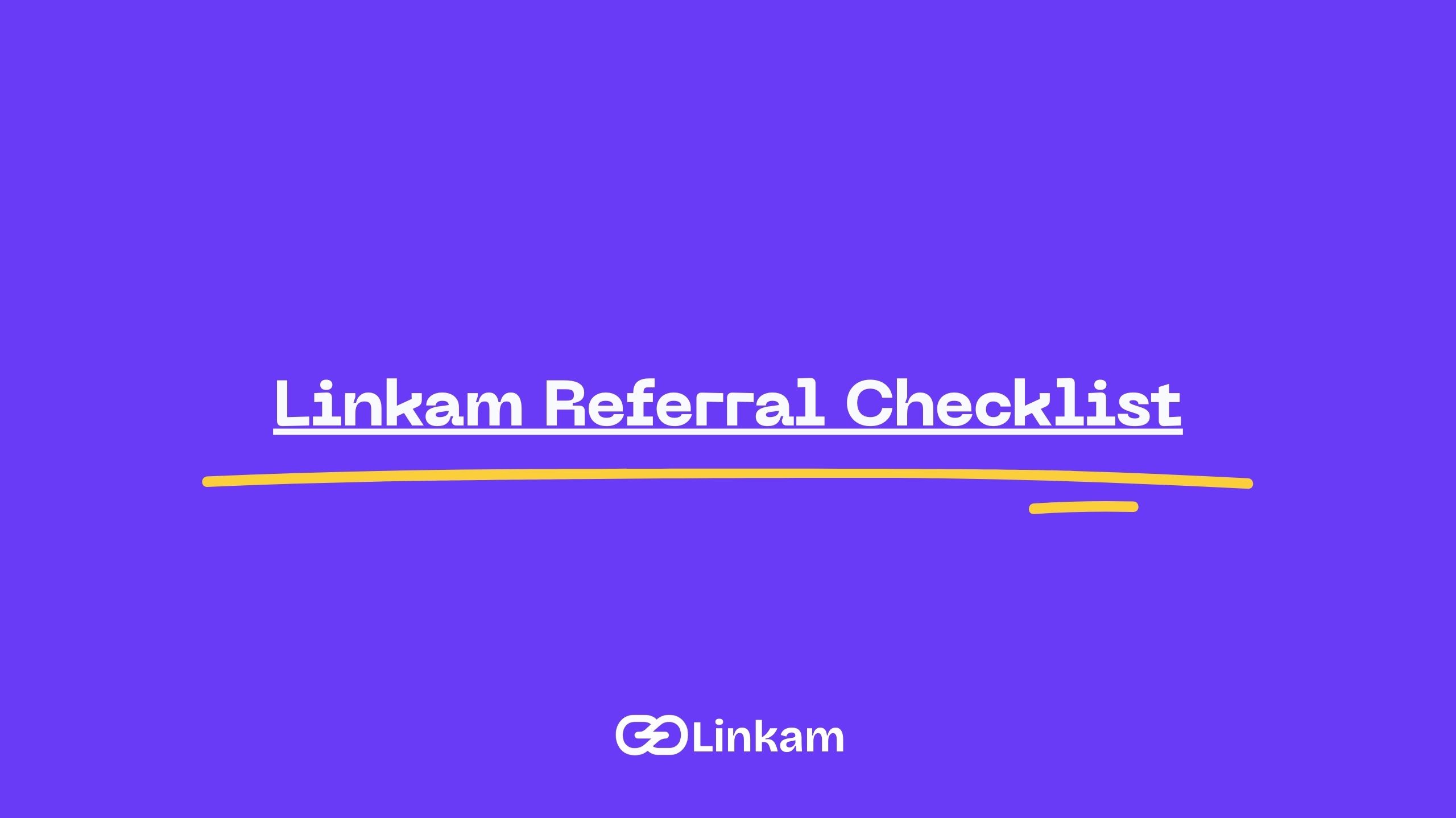 Linkam Referral Checklist